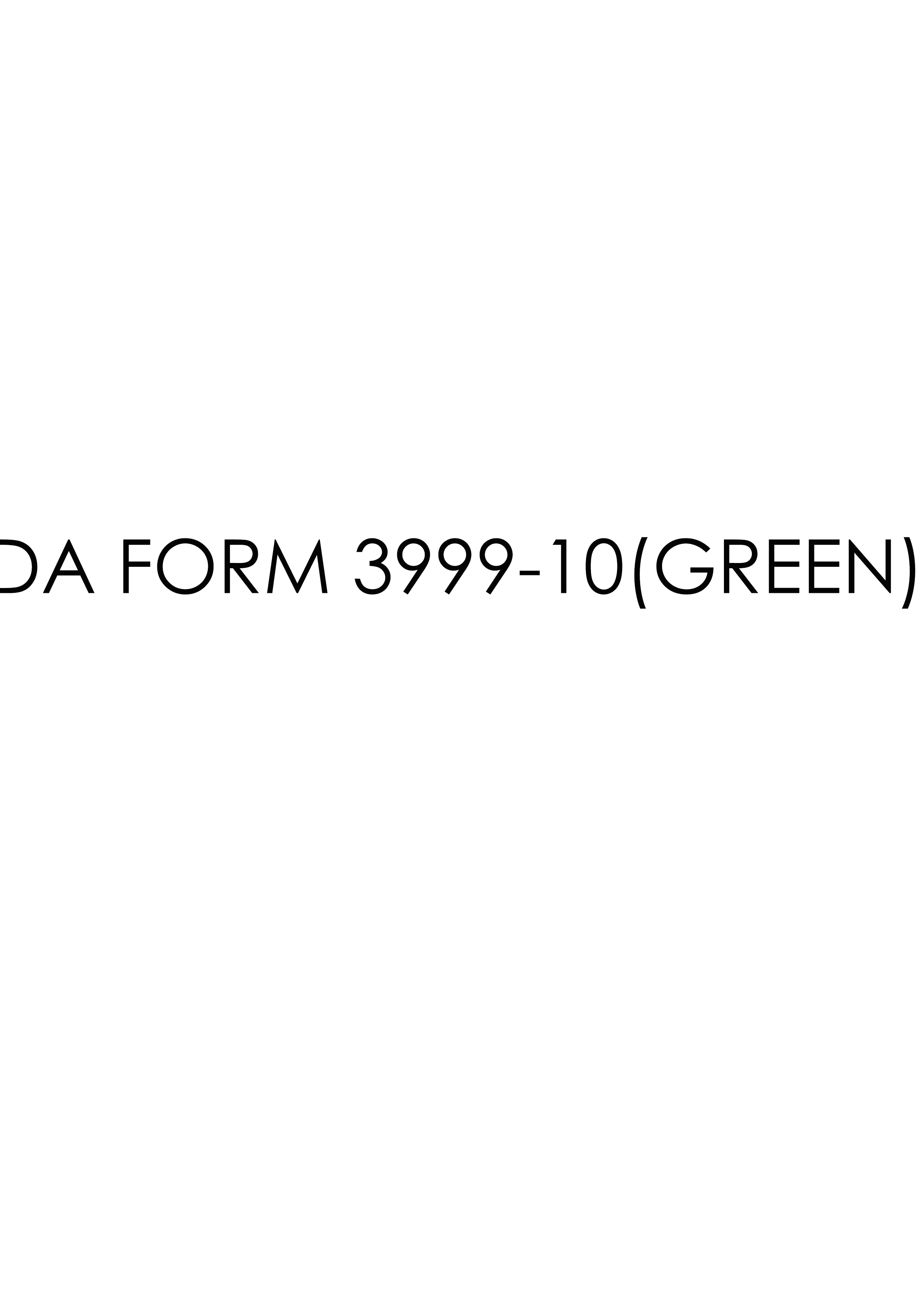 da Form 3999-10(GREEN) fillable